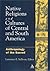 Native American Religions of Central and South America by Lawrence E. Sullivan