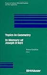 Topics in Geometry: In Memory of Joseph D’Atri (Progress in Nonlinear Differential Equations and Their Applications, 20)