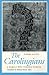 The Carolingians: A Family ...