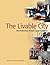 The Livable City: Revitalizing Urban Communities