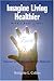 Imagine Living Healthier: Mind, Body, and Soul