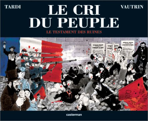 Le cri du peuple, tome 4:  Le testament des ruines (Board book)