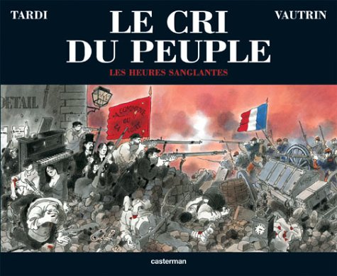 Le cri du peuple, tome 3: Les heures sanglantes (Board book)