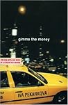 Gimme the Money