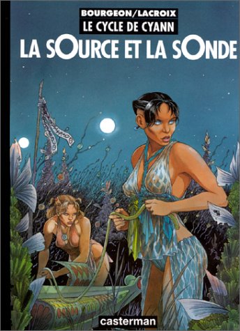 La sOurce et la sOnde (Le Cycle de Cyann, #1)