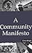 A Community Manifesto