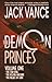 The Demon Princes, Vol. 1: The Star King, The Killing Machine, The Palace of Love (Demon Princes, #1, #2 and #3)