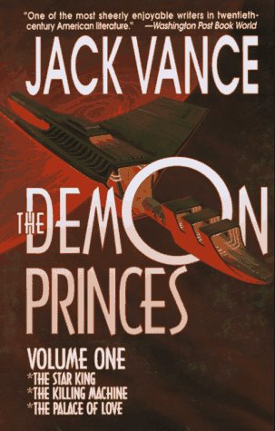 The Demon Princes, Vol. 1: The Star King, The Killing Machine, The Palace of Love