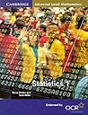 Statistics 1 for OCR (Cambridge Advanced Level Mathematics for OCR) Statistics 1 for OCR (Cambridge Advanced Level Mathematics for OCR)