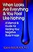 When Looks Are Everything and You Feel Like Nothing: A Memoir and Guide for Healing Your Negative Body Image