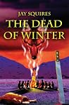 The Dead of Winter The Dead of Winter