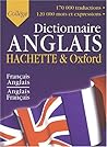 Hachette & Oxford collège: dictionnaire français-anglais/anglais-français Hachette & Oxford collège: dictionnaire français-anglais/anglais-français