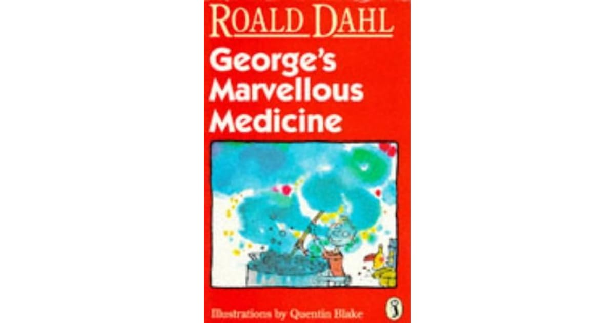 Marvellous Medicine by Roald Dahl