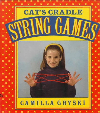 Cat's Cradle, Owl's Eyes: A Book of String Games (Library Binding)
