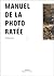 Manuel de la photo ratee by Thomas lelu thomas
