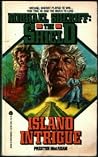 Island Intrigue by Preston MacAdam Island Intrigue by Preston MacAdam