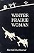 Winter Prairie Woman