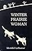 Winter Prairie Woman