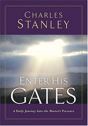 Enter His Gates: A Daily Journey Into The Master's Presence (Hardcover)