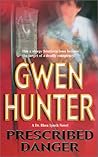 Prescribed Danger by Gwen Hunter