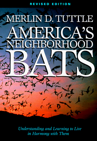 America's Neighborhood Bats: Understanding and Learning to Live in Harmony with Them (Paperback)