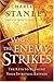 When The Enemy Strikes: The Keys To Winning Your Spiritual Battles