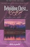 Beholding Christ:...