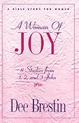 A Woman of Joy: 8 Studies from 1, 2, and 3 John
