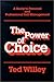 The Power of Choice: A Guide to Personal and Professional Self-Management