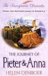 The Journey of Pieter & Anna: From the Netherlands to America (Immigrant's Chronicles #2)