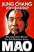 Mao: Das Leben eines Mannes - Das Schicksal eines Volkes