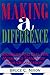 Making a Difference: Strategies and Tools for Transforming Your Organization