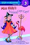 Miss Hildy's Missing Cape Caper (Step-Into-Reading, Step 3)