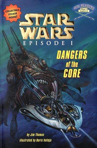 Star Wars: Episode I - Dangers of the Core (Jedi Readers Step 3)