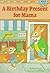 A Birthday Present for Mama (Step into Reading, Step 2)