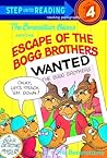 The Berenstain Bears and the Escape of the Bogg Brothers