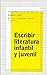 Escribir literatura infantil y juvenil (Paidos/Manuales de escritura 09) (Spanish Edition)