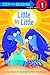 Little by Little (Step-Into-Reading, Step 1)