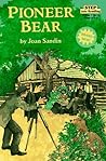 Pioneer Bear: A T...