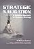 Strategic Navigation: A Systems Approach to Business Strategy