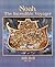 Noah, The Incredible Voyager