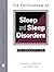 The Encyclopedia of Sleep a...