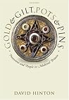 Gold and Gilt, Pots and Pins: Possessions and People in Medieval Britain (Medieval History and Archaeology)