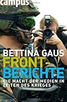 Frontberichte: Die Macht der Medien in Zeiten des Krieges