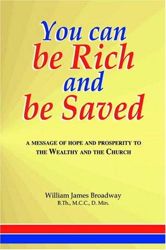 You Can Be Rich And Be Saved (Paperback)