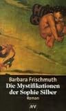 Die Mystifikationen der Sophie Silber (Sternwieser-Trilogie, #1)