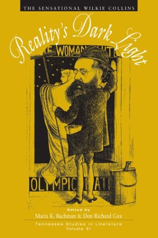 Reality's Dark Light: The Sensational Wilkie Collins (Hardcover)