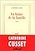 La Haine de la famille by Catherine Cusset