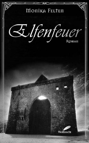 Elfenfeuer (Die Saga von Thale, #1)