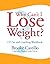 If I am So Smart, Why Can't I Lose Weight? Workbook & MP3 set